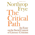 Critical Path: An Essay on the Social Context of Literary Criticism - Paperback
