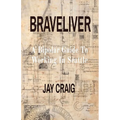 Braveliver: A Bipolar Guide To Working In Seattle - Paperback