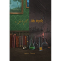Dr. Jekyll and Mr. Hyde - Hardcover