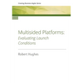 Multisided Platforms: Evaluating launch conditions - Paperback