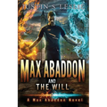 Max Abaddon and the Will: A Max Abaddon Novel - Paperback
