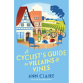 A Cyclist's Guide to Villains & Vines - Hardcover