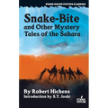 Snake-Bite and Other Mystery Tales of the Sahara - Paperback
