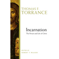 Incarnation: The Person and Life of Christ - Paperback