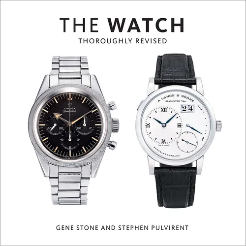 The Watch, Thoroughly Revised: The Art and Craft of Watchmaking - Hardcover