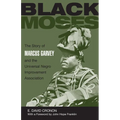 Black Moses: The Story of Marcus Garvey and the Universal Negro Improvement Association - Paperback