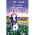 Pine Creek Matchmaker - Paperback
