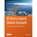 El Hierro Island Global Geopark: Diversity of Volcanic Heritage for Geotourism - Paperback