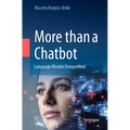More Than a Chatbot: Language Models Demystified - Paperback
