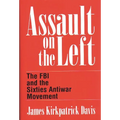 Assault on the Left: The FBI and the Sixties Antiwar Movement - Hardcover