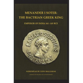 Menander I Soter 163-130 Bce.: The Bactrian Greek King - Emperor of India - Paperback