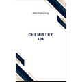 Chemistry 101: Elements, Compounds, and Reactions - Hardcover