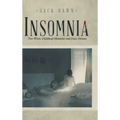 Insomnia: Two Wives, Childhood Memories and Crazy Dreams - Hardcover