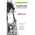 Trampoline: An Illustrated Novel - Paperback