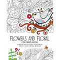 Flower and Floral: Fashion inspired Adult Coloring Book Sketchbook for Artists, Designers, and Doodlers - Paperback