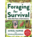 Foraging for Survival: Edible Wild Plants of North America - Paperback