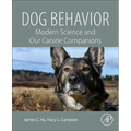 Dog Behavior: Modern Science and Our Canine Companions - Paperback