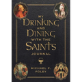 My Drinking and Dining with the Saints Journal - Paperback