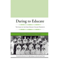 Daring to Educate: The Legacy of the Early Spelman College Presidents - Paperback
