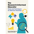 The Research-Informed Educator: Tools and Techniques for Effective Teaching - Paperback