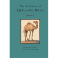 The Mathnawi of Jalalu'din Rumi - Book 2: The Mathnawi of Jalalu'din Rumi - Book 2 - Paperback