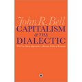 Capitalism and the Dialectic: The Uno-Sekine Approach to Marxian Political Economy - Paperback