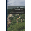 The New Testament: From The Greek Text As Established By Bible Numerics - Hardcover