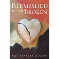 Blemished but Not Broken - Paperback
