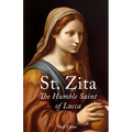 St. Zita: The Humble Saint of Lucca - Paperback
