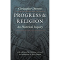 Progress and Religion: An Historical Inquiry - Paperback