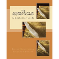 The Autobiography of Ben Franklin: A Lochinvar Guide - Paperback