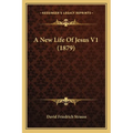 A New Life Of Jesus V1 (1879) - Paperback