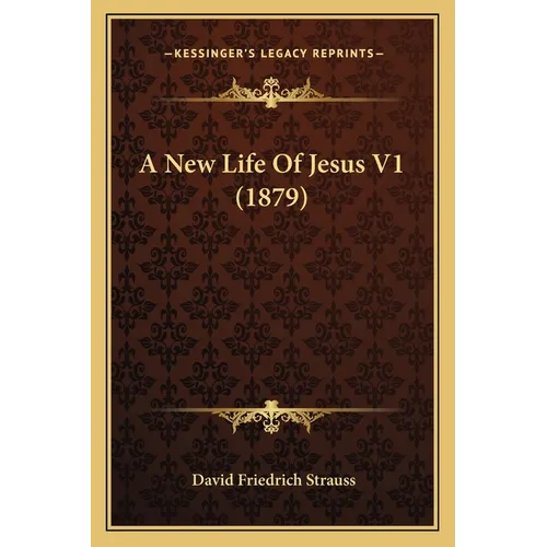 A New Life Of Jesus V1 (1879) - Paperback