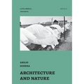 Architecture and Nature: essays by Abilio Guerra - Paperback