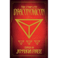The Complete Draconomicon (30th Anniversary Deluxe Edition): Book of Ancient Dragon Magick and Treasury of Druid Lore - Hardcover