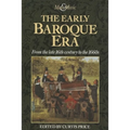 The Early Baroque Era: From the late 16th century to the 1660s - Paperback