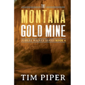 The Montana Gold Mine - Paperback
