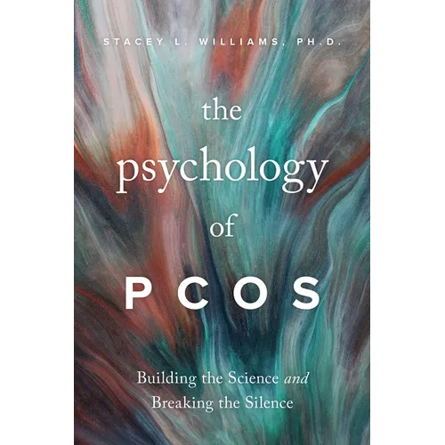The Psychology of Pcos: Building the Science and Breaking the Silence - Paperback