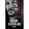 You Thought You Knew - Hardcover