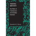 Writing Identity: The Politics of Afro-Brazilian Literature - Paperback