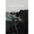 The Cold Inside: A Story about Mountains, Friendship, and Doubt - Paperback