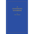 A Channeling Handbook - Paperback