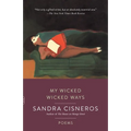 My Wicked Wicked Ways: Poems - Paperback