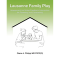 Lausanne Family Play: Assessment and Video Feedback Intervention for Parenting and Coparenting - Paperback