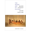 The Queer Art of History: Queer Kinship After Fascism - Paperback