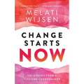 Change Starts Now: 100 Lessons from a full-time Changemaker - Paperback