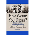How Would You Decide? - Paperback