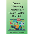 Content Marketing Masterclass Create Content That Sells - Paperback