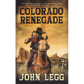 Colorado Renegade - Library Binding