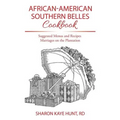 African-American Southern Belles Cookbook: Suggested Menus and Recipes Marriages on the Plantation - Paperback